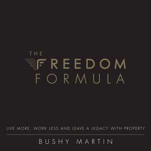 The Freedom Formula de Bushy Martin