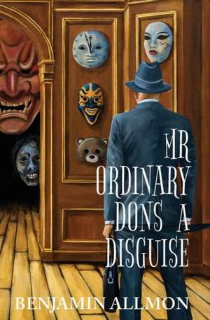 Mr Ordinary Dons a Disguise de Benjamin Allmon