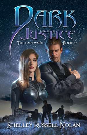 Dark Justice de Shelley Russell Nolan