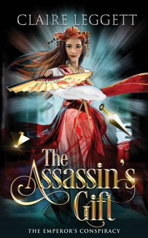 The Assassin's Gift de Claire Leggett