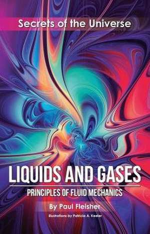 Liquids and Gases de Paul Fleisher