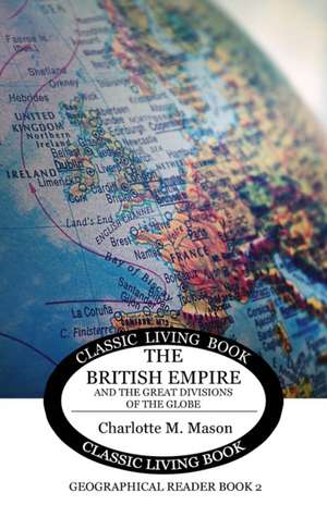 Mason, C: British Empire and the Great Divisions of the Glob