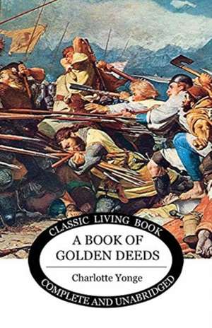 A Book of Golden Deeds de Charlotte M. Yonge