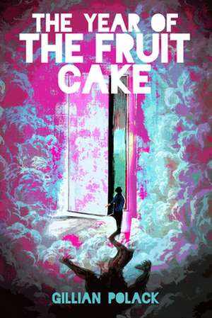 The Year of the Fruit Cake de Gillian Polack