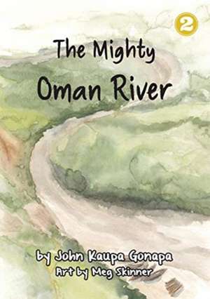 The Mighty Oman River de John Kaupa Gonapa