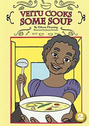 Veitu Cooks Some Soup de Eileen Fleming