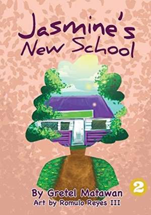Jasmine's New School de Gretel Matawan