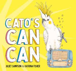 Cato's Can Can de Juliet Sampson