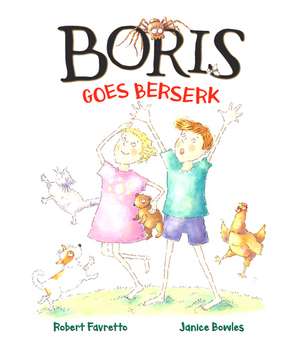 Boris Goes Berserk de Robert Favretto