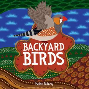 Backyard Birds de Helen Milroy