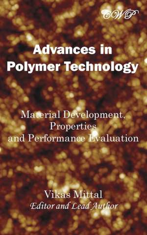 Advances in Polymer Technology de Vikas Mittal