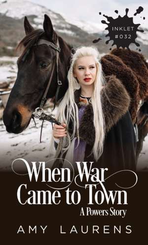 When War Came To Town de Amy Laurens