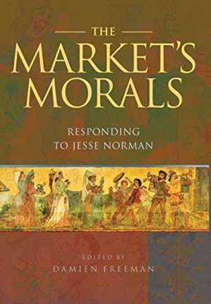 The Market's Morals de Jesse Norman