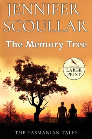 The Memory Tree - Large Print de Jennifer Scoullar