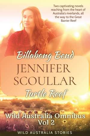 Wild Australia Omnibus de Jennifer Scoullar