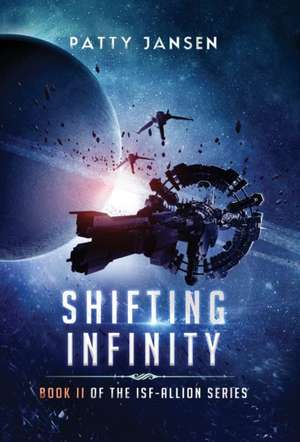 Shifting Infinity de Patty Jansen