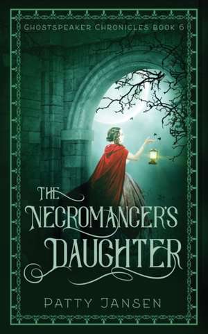 The Necromancer's Daughter de Patty Jansen