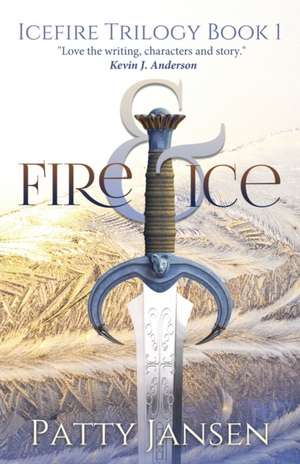 Fire & Ice de Patty Jansen