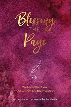 Blessing the Page de Fedler Joanne