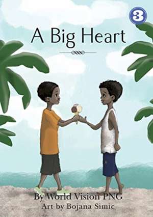 A Big Heart de World Vision Png