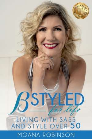 BSTYLED for Life de Moana Robinson