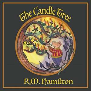 The Candle Tree de R. M. Hamilton