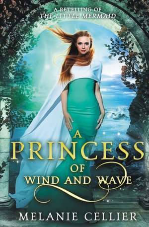 A Princess of Wind and Wave de Melanie Cellier