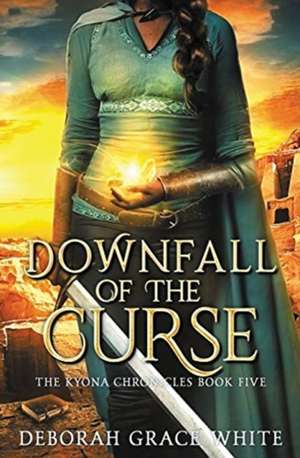 Downfall of the Curse de Deborah Grace White