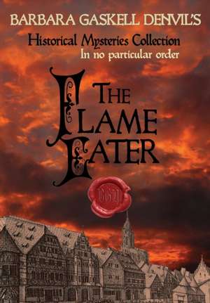 The Flame Eater de Barbara Gaskell Denvil