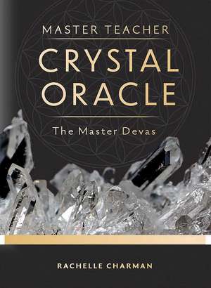 Master Teacher Crystal Oracle: Super cystals that empower de Rachelle Charman