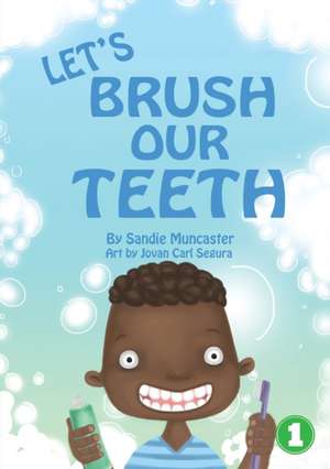 Let's Brush Our Teeth de Sandie Muncaster