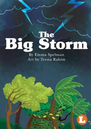 The Big Storm de Emma Spelman