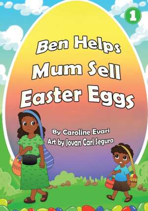 Ben Helps Mum Sell Easter Eggs de Caroline Evari