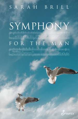 Symphony for the Man de Sarah Brill