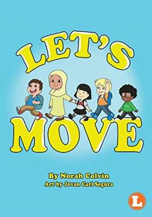 Let's Move de Norah Colvin