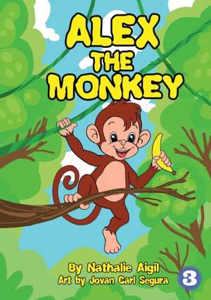 Alex the Monkey de Nathalie Aigil