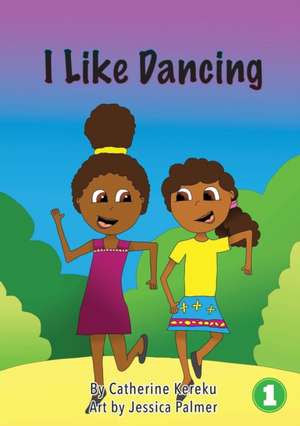 I Like Dancing de Catherine Kereku