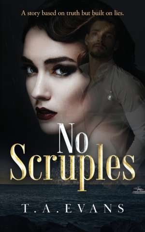 No Scruples de T A Evans