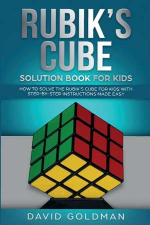 Rubik's Cube Solution Book For Kids de David Goldman