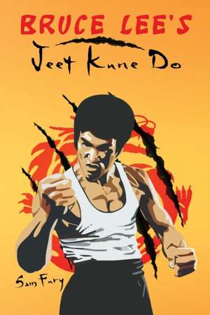 Bruce Lee's Jeet Kune Do de Sam Fury