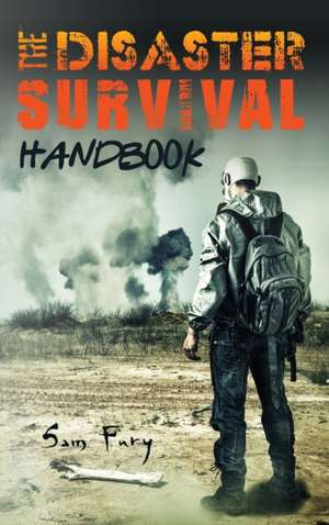 The Disaster Survival Handbook de Sam Fury