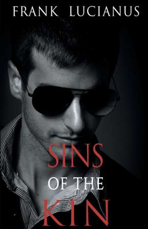 Sins of the Kin de Frank Lucianus