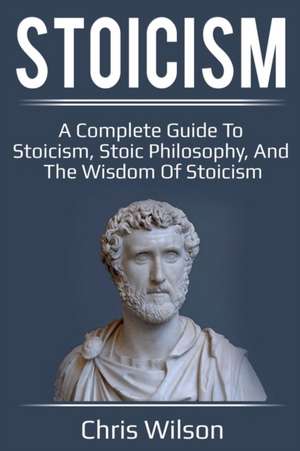 Stoicism de Chris Wilson