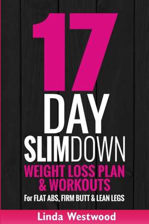 17-Day Slim Down (3rd Edition) de Linda Westwood