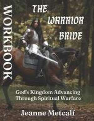 The Warrior Bride de Jeanne Metcalf