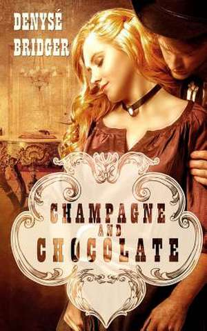 Champagne and Chocolate