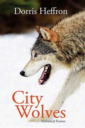 City Wolves de Doris Heffron