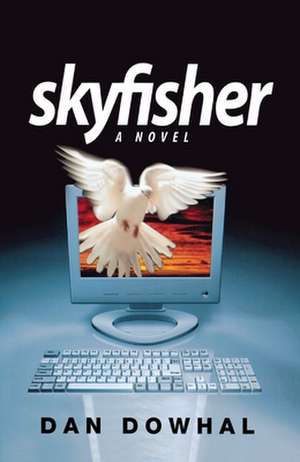 Skyfisher de Dan Dowhal