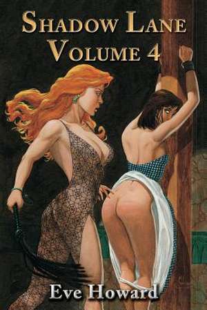 Shadow Lane Volume 4 de Eve Howard