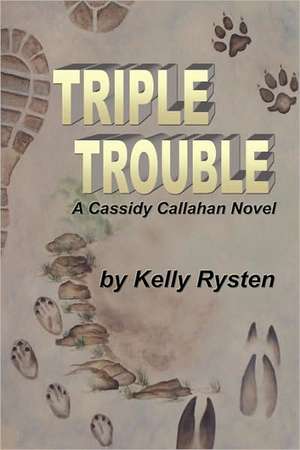 Triple Trouble de Kelly Rysten